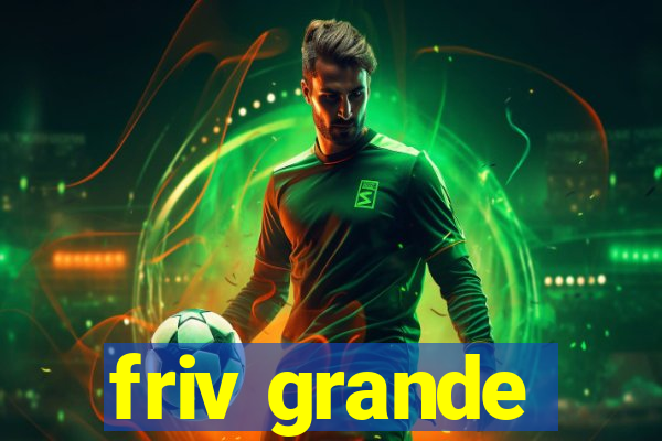 friv grande